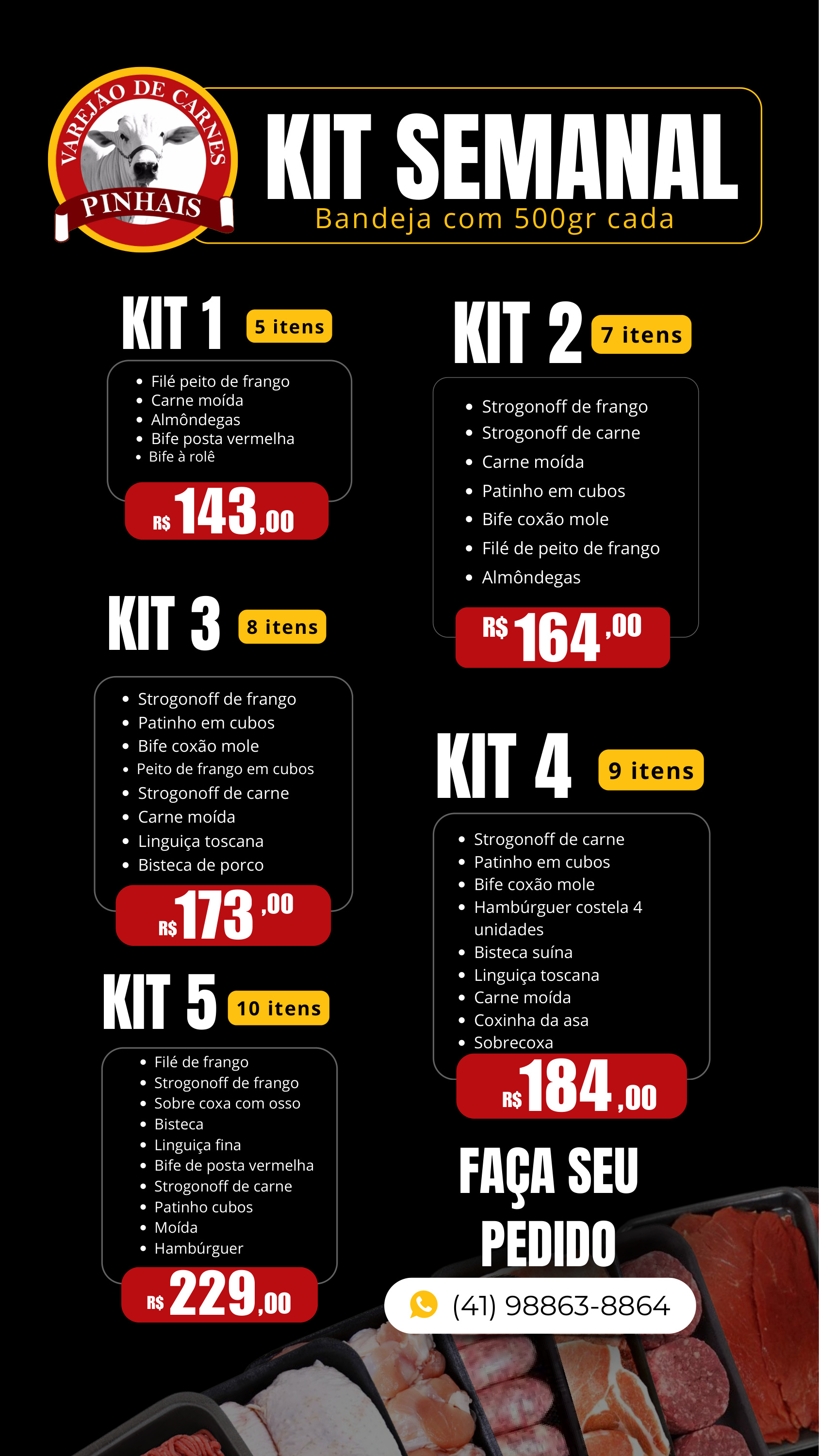 Kits Semanais - Bandejas com 500gr cada